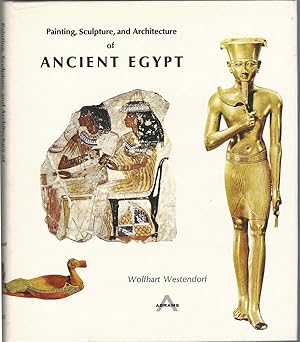 Imagen del vendedor de Painting, Sculpture. And Architecture of Ancient Egypt a la venta por Newhouse Books