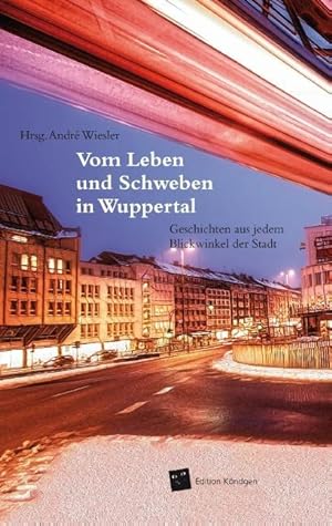 Seller image for Vom Leben und Schweben in Wuppertal for sale by moluna