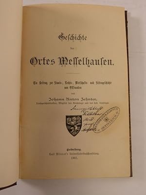 Bild des Verkufers fr Geschichte des Ortes Messelhausen. Ein Beitrag zur Staats-, Rechts-, Wirtschafts- und Sittengeschichte von Ostfranken. zum Verkauf von Antiquariat Bookfarm