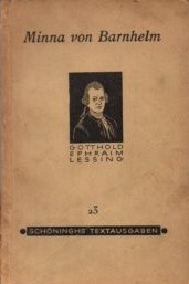 Minna von Barnhelm oder Das Soldatenglück : Ein Lustspiel in 5 Aufzügen : Schöninghs Textausgaben...