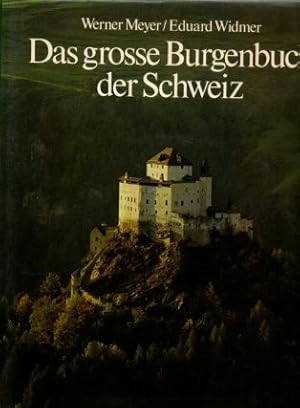 Das grosse Burgenbuch der Schweiz