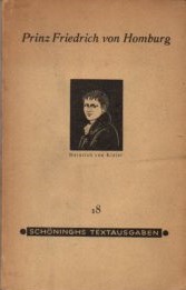 Prinz Friedrich von Homburg : Ein Schauspiel : Schöninghs Textausgaben ; 18