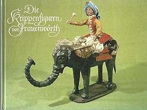 Seller image for Die Krippenfiguren von Frauenwrth. Ein Bilderbuch. for sale by Lewitz Antiquariat