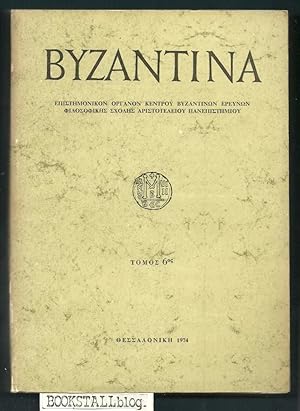 Byzantina vol.6 : Annual review of the Centre for Byzantine Research, Aristotle University of The...