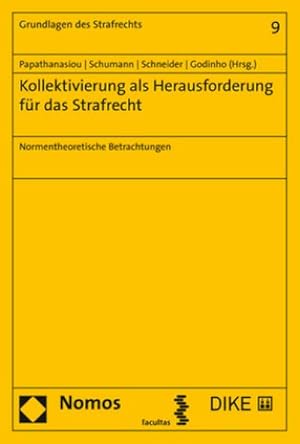 Seller image for Kollektivierung als Herausforderung fr das Strafrecht : Normentheoretische Betrachtungen for sale by AHA-BUCH GmbH