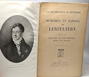 Mémoires et papier de Lebzeltern - un collaborateur de Metternich