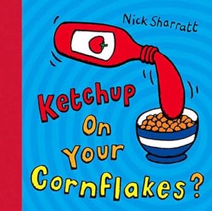 Image du vendeur pour Ketchup on Your Cornflakes? (Paperback) mis en vente par Grand Eagle Retail