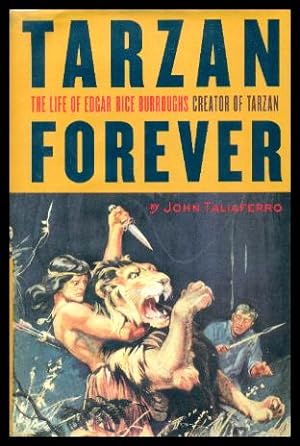 TARZAN FOREVER - The Life of Edgar Rice Burroughs - Creator of Tarzan