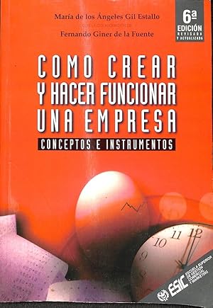 Image du vendeur pour CMO CREAR Y HACER FUNCIONAR UNA EMPRESA. CONCEPTOS E INSTRUMENTOS mis en vente par Librera Smile Books