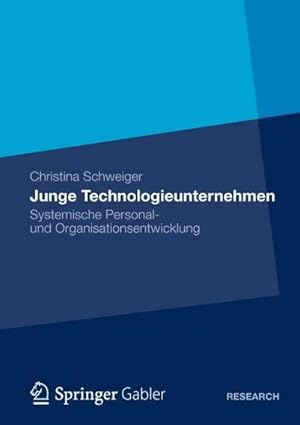 Bild des Verkufers fr Junge Technologieunternehmen: Systemische Personal- und Organisationsentwicklung zum Verkauf von buchversandmimpf2000