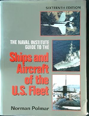 Seller image for Naval Institute Guide to the Ships and Aircraft of the U.S. Fleet for sale by Librodifaccia