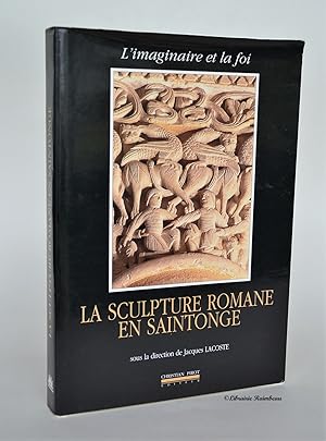 Imagen del vendedor de L'imaginaire et La Foi, La Sculpture Romane En Saintonge a la venta por Librairie Raimbeau