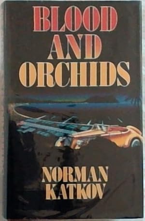 Seller image for Blood and Orchids for sale by Chapter 1