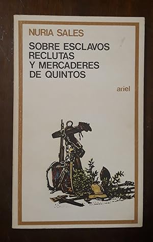 Imagen del vendedor de Sobre esclavos, reclutas y mercaderes de quintos a la venta por Domiduca Libreros