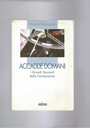 Seller image for Accadde domani.I grandi Racconti della Fantascienza. for sale by Libreria Gull