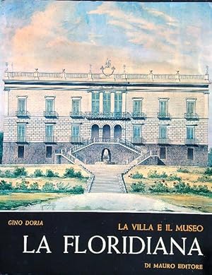 Bild des Verkufers fr La Floridiana la villa il museo zum Verkauf von Librodifaccia