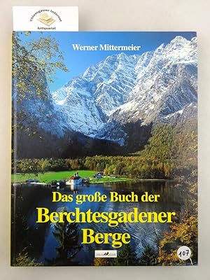 Bild des Verkufers fr Das groe Buch der Berchtesgadener Berge. zum Verkauf von Chiemgauer Internet Antiquariat GbR
