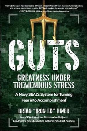 Bild des Verkufers fr GUTS: Greatness Under Tremendous Stress: A Navy SEALs System for Turning Fear into Accomplishment (Hardcover) zum Verkauf von Grand Eagle Retail