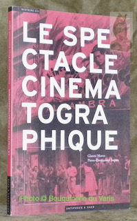 Imagen del vendedor de Le spectacle cinematographique. Collection Histoire.ch a la venta por Bouquinerie du Varis