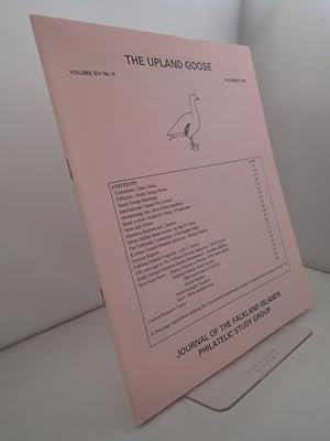 The Upland Goose: Volume XIV No 6 December 1998: Journal of the Falkland Islands Philatelic Study...