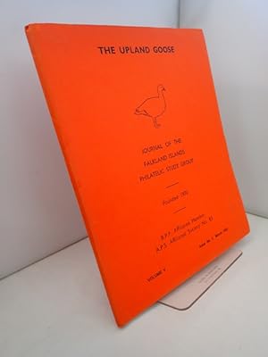 The Upland Goose: Volume V No 3 March 1980: Journal of the Falkland Islands Philatelic Study Group
