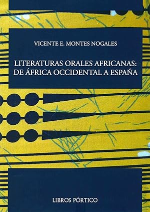 LITERATURAS ORALES AFRICANAS: DE AFRICA OCCIDENTAL A ESPAÑA