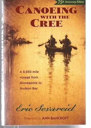 Seller image for Canoeing with the Cree: 75th Anniversary Edition for sale by EdmondDantes Bookseller