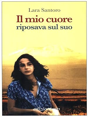 Seller image for Il mio cuore riposava sul suo for sale by Librodifaccia