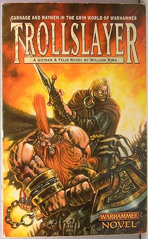 Trollslayer [Warhammer: Gotrek & Felix #1]