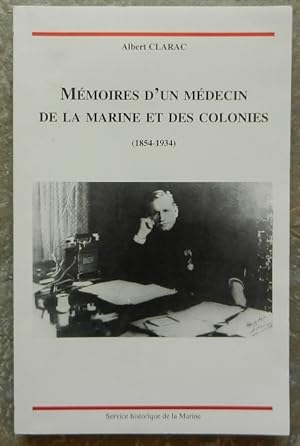 Mémoires d'un médecin de la marine et des colonies (1854-1934).