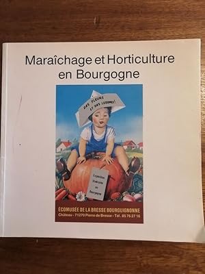 Maraîchage et horticulture en Bourgogne 1990 - - Régionalisme Bourgogne Présentation de la filière