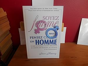 Image du vendeur pour SOYEZ FEMME, MAIS PENSEZ COMME UN HOMME mis en vente par La Bouquinerie  Dd