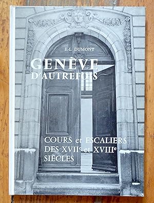 Seller image for Genve d'autrefois. Cours et escaliers des XVIIe et XVIIIe sicles. for sale by La Bergerie