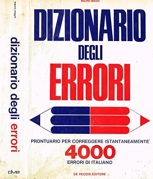 Imagen del vendedor de Dizionario degli errori Prontuario per correggere istantaneamente 4000 errori di italiano a la venta por Biblioteca di Babele