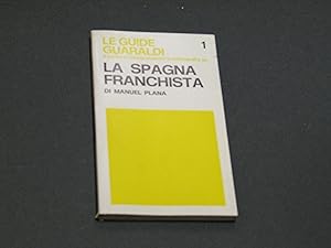Immagine del venditore per Plana Manuel. La Spagna franchista. Guaraldi Editore. 1977 - I venduto da Amarcord libri