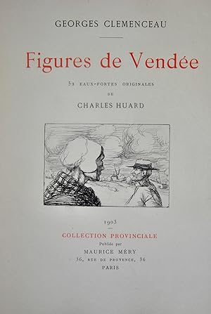 Figures de Vendée. 52 eaux fortes de Charles Huard.