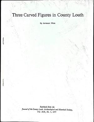 Seller image for Three Carved Figures in County Louth for sale by Kennys Bookstore