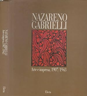 Immagine del venditore per Nazareno Gabrielli arte e impresa 1907-1943 venduto da Biblioteca di Babele