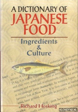 Bild des Verkufers fr A Dictionary of Japanese Food: Ingredients and Culture zum Verkauf von Klondyke