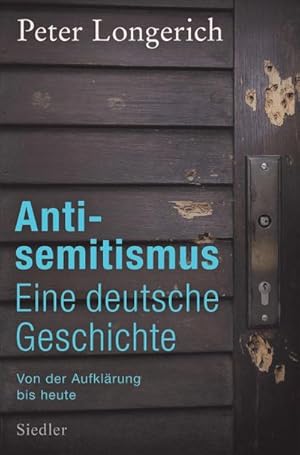 Bild des Verkufers fr Antisemitismus: Eine deutsche Geschichte : Von der Aufklrung bis heute zum Verkauf von AHA-BUCH GmbH