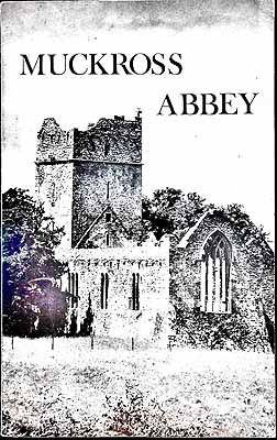 Seller image for The Friary of Muckross, commonly called 'Muckross Abbey' . Historical and descriptive notes on the buildings for sale by Kennys Bookshop and Art Galleries Ltd.