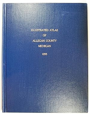 Illustrated Atlas of Allegan County Michigan 1895