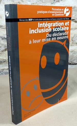 Seller image for Formation et pratiques d'enseignement en questions : Intgration et inclusion scolaire. Du dclaratif  leur mise en oeuvre. for sale by Latulu