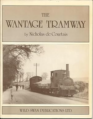 The Wantage Tramway, 1875-1945