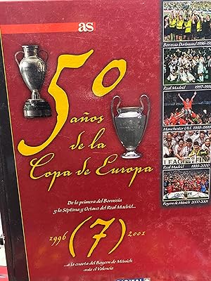 50 AÑOS DE LA COPA DE EUROPA. 7: 1996-2001.