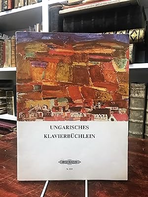 Ungarisches Klavierbüchlein. Hungarian Piano Booklet.