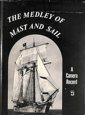 Immagine del venditore per Medley of Mast and Sail: v. 2: A Camera Record venduto da M Godding Books Ltd