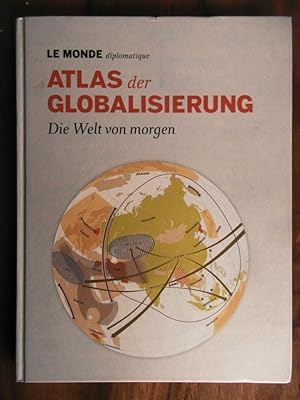 Atlas der Globalisierung : die Welt von morgen