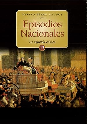 Seller image for EPISODIOS NACIONALES 13 - LA SEGUNDA CASACA for sale by Papel y Letras