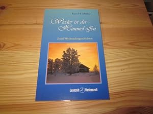 Seller image for Wieder ist der Himmel offen : zwlf Weihnachtsgeschichten. Lesezeit - Vorlesezeit ; 05541 for sale by Versandantiquariat Schfer